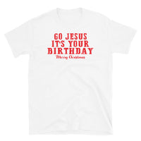 Go Jesus (Merry Christmas) Short-Sleeve Unisex T-Shirt