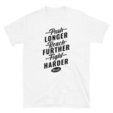 Push Longer (Hustle) Short-Sleeve Unisex T-Shirt