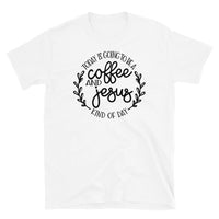 Coffee and Jesus Short-Sleeve Unisex T-Shirt