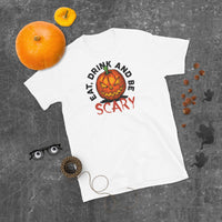 Eat Drink and be Scary Short-Sleeve Unisex T-Shirt