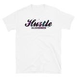 Hustle All Day Everyday Short-Sleeve Unisex T-Shirt