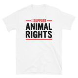 I Support Animal Rights Short-Sleeve Unisex T-Shirt