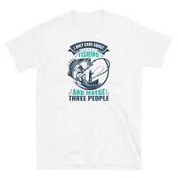 I Only Care About Fishing Short-Sleeve Unisex T-Shirt