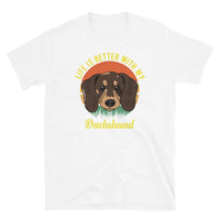 Life is Better with My Dachshund Short-Sleeve Unisex T-Shirt