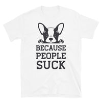 Because People Suck Short-Sleeve Unisex T-Shirt