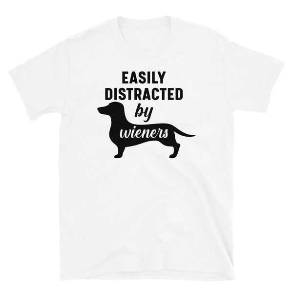 Easily Distracted by Wieners Short-Sleeve Unisex T-Shirt