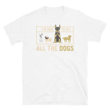 I'm Here to Pet All the Dogs Short-Sleeve Unisex T-Shirt