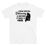 Social Distancing Before It Was Cool Short-Sleeve Unisex T-Shirt