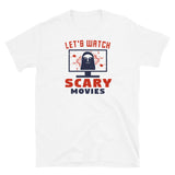 Let's Watch Scary Movies Short-Sleeve Unisex T-Shirt