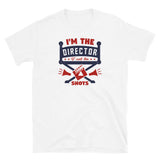 I'm the Director Short-Sleeve Unisex T-Shirt