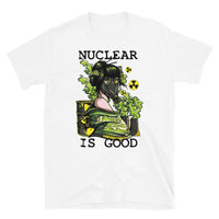 Nuclear is Good Short-Sleeve Unisex T-Shirt