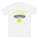 Ask Me About My Butthole (UFO 2) Short-Sleeve Unisex T-Shirt