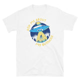 Ask Me About My Butthole (Blue UFO) Short-Sleeve Unisex T-Shirt