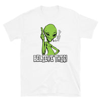 Believe This Alien Short-Sleeve Unisex T-Shirt