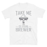 Take Me to Your Brewer Short-Sleeve Unisex T-Shirt