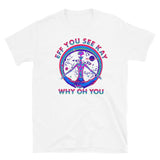 Eff You See Kay Why Oh You Short-Sleeve Unisex T-Shirt