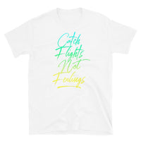 Catch Flights Not Feelings 35 Short-Sleeve Unisex T-Shirt