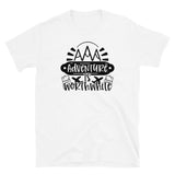 Adventure is Worthwhile Short-Sleeve Unisex T-Shirt