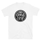 Good Trip Short-Sleeve Unisex T-Shirt