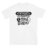 Travel is Always a Good Idea Short-Sleeve Unisex T-Shirt