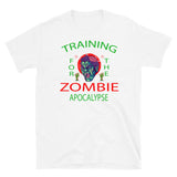 Training for the Zombie Apocalypse Short-Sleeve Unisex T-Shirt