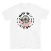 No Muff Too Tuff Short-Sleeve Unisex T-Shirt