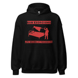 Ban Exorcisms Unisex Hoodie