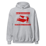 Ban Exorcisms Unisex Hoodie