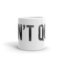 Don't Quit White glossy mug