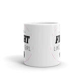 Fight Like a Girl White glossy mug