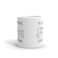 The Only Difference is Your Perception White glossy mug