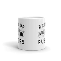 Drink Up Pussies White glossy mug