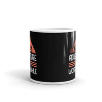 Adventure is Worthwhile White glossy mug