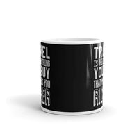 Travel Makes You Richer White glossy mug