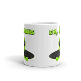 Ew, Humans White glossy mug