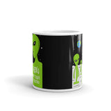 Aliens Don't Believe In You Either White glossy mug