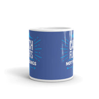 Catch Flights Not Feelings 11 White glossy mug