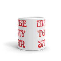 Maybe Today Satan White glossy mug