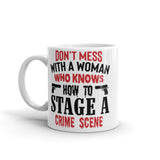Don't Mess with a Woman Who Knows... White glossy mug