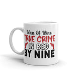 Glass of Wine True Crime in Bed by Nine White glossy mug