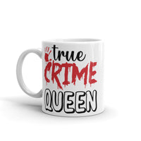 True Crime Queen White glossy mug