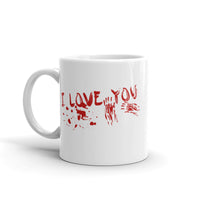 I Love You (Bloody) White glossy mug