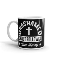 Unashamed Christ Follower White glossy mug