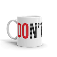 Don't Quit White glossy mug