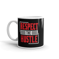 Respect the Hustle White glossy mug