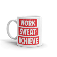 Work Sweat Achieve White glossy mug