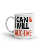 I Can and I Will White glossy mug