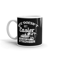 Life Doesn't Get Easier White glossy mug