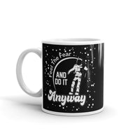 Feel the Fear White glossy mug