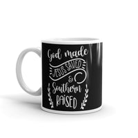 God Made Jesus Saved & Southern Raised White glossy mug